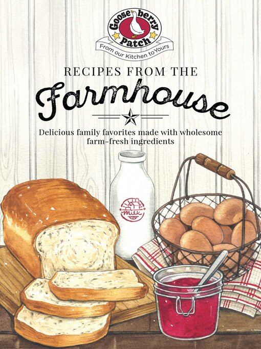 Title details for Recipes from the Farmhouse by Gooseberry Patch - Available